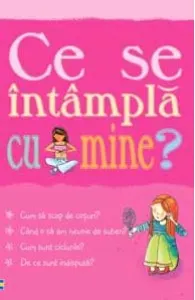 Coperta cărții Ce se intampla cu mine? (pentru fete)