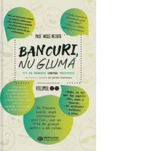 Coperta cărții Bancuri, nu gluma. 777 de remedii contra tristetii (volumul 2)