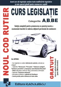 Coperta cărții Noul cod rutier. Curs legislatie categoriile A, B, BE. Editia 2026