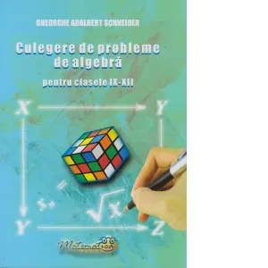 Coperta cărții Culegere de probleme de algebra pentru clasele IX - XII