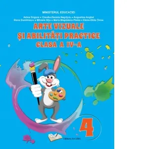 Coperta cărții Arte vizuale si abilitati practice. Manual pentru clasa a IV-a