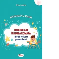 Coperta cărții Exerseaza cu Aramis. Comunicare in limba romana. Fise de evaluare pentru clasa I