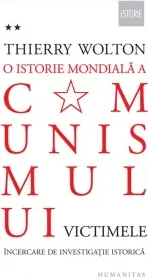 Coperta cărții O istorie mondiala a comunismului. Incercare de investigatie istorica. Volumul II : Victimele
