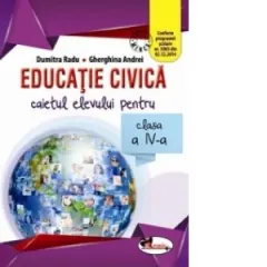 Coperta cărții Educatie civica. Caietul elevului pentru clasa a IV-a