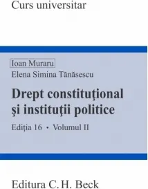 Coperta cărții Drept constitutional si institutii politice. Volumul II. Editia 16