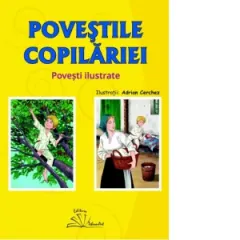 Coperta cărții Povestile copilariei. Povesti ilustrate