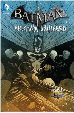 Coperta cărții Batman: Arkham Unhinged. Volume 4