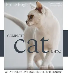 Coperta cărții Complete cat care: what every cat lover needs to know