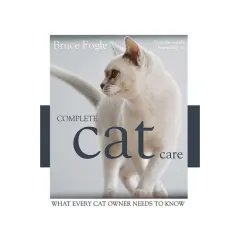 Coperta cărții Complete cat care: what every cat lover needs to know