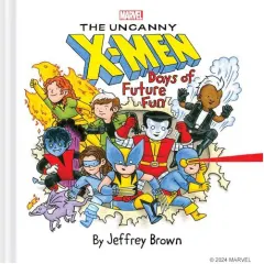 Coperta cărții The Uncanny X-Men: days of future fun