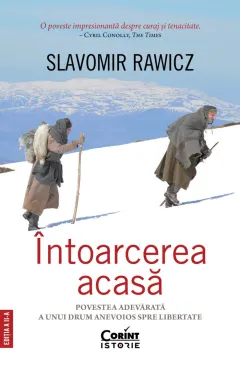 Coperta cărții Intoarcerea acasă. Povestea adevarată a unui drum anevoios spre libertate, ediția a II-a