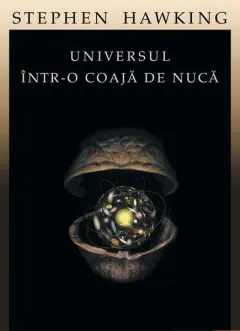 Coperta cărții Universul într-o coajă de nucă