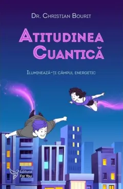 Coperta cărții Atitudinea cuantica. Ilumineaza-ti campul energetic