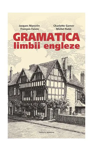 Coperta cărții Gramatica limbii engleze. Nivelul B2-C2 - Jacques Marcelin, Charlotte Garner, Francois Faivre, Michel Ratie