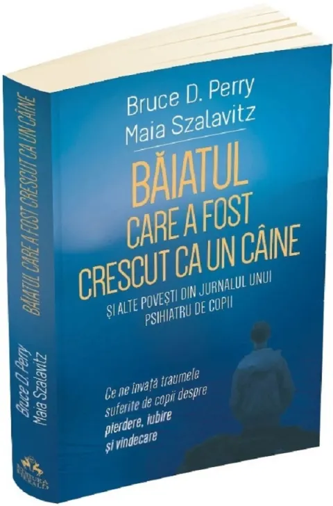 Coperta cărții Băiatul care a fost crescut ca un câine și alte povești din jurnalul unui psihiatru de copii