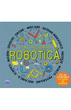Coperta cărții Clubul inginerilor: Robotica - Rob Colson, Eric Smith