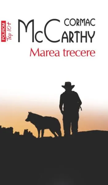 Coperta cărții Marea trecere. Seria Trilogia Frontierei Vol.2 - Cormac McCarthy
