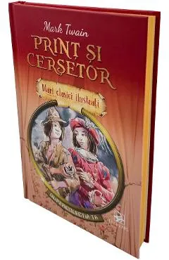 Coperta cărții Print si cersetor. Mari clasici ilustrati