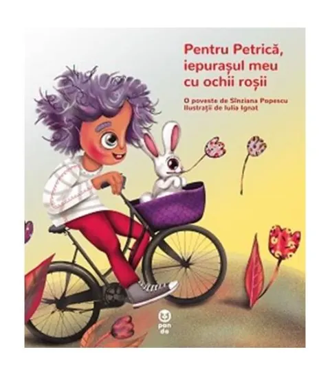 Coperta cărții Pentru Petrică, iepurașul meu cu ochii roșii