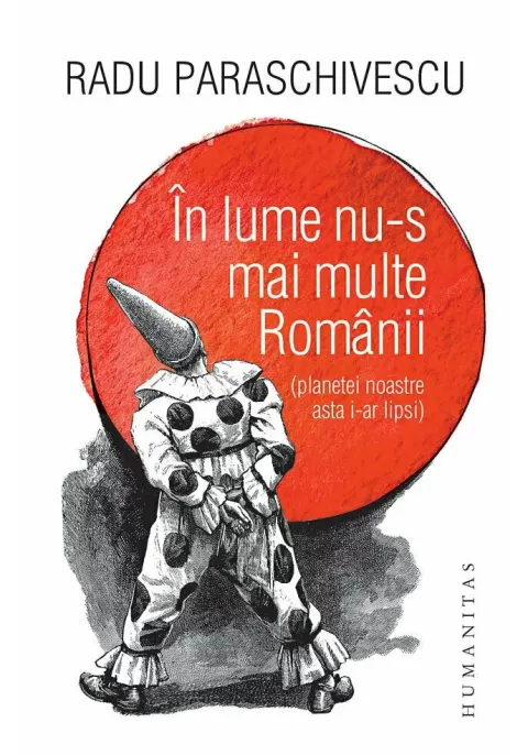 Coperta cărții In lume nu-s mai multe Romanii
