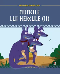 Coperta cărții Volumul 6. Mitologia. Muncile lui Hercule (II)
