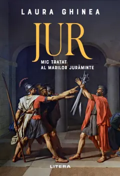 Coperta cărții Jur. Mic tratat al marilor juraminte