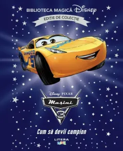 Coperta cărții Masini 3. Cum sa devii campion. Disney. Biblioteca magica. Editie de colectie