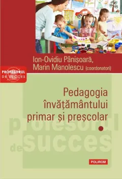 Coperta cărții Pedagogia învățământului primar și preșcolar (Vol. 1)