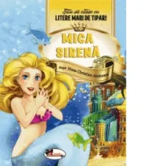 Coperta cărții Mica sirena - Stiu sa citesc cu litere mari de tipar!
