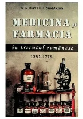 Coperta cărții Medicina si farmacia in trecutul romanesc