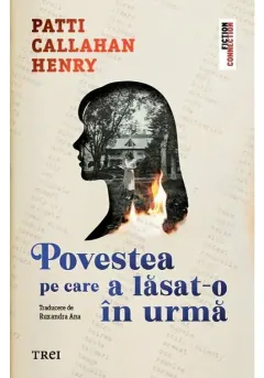 Coperta cărții Povestea pe care a lasat-o in urma