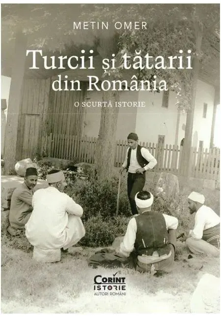 Coperta cărții Turcii si tatarii din Romania. O scurta istorie