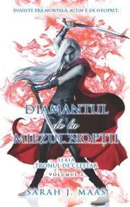 Coperta cărții Diamantul de la miezul noptii (Seria Tronul de clestar, volumul 2) (editie de buzunar)