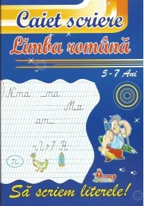 Coperta cărții Sa scriem literele! Caiet de scriere pentru limba romana 5-7 ani