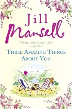 Coperta cărții Three Amazing Things About You