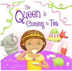 Coperta cărții The Queen Is Coming to Tea