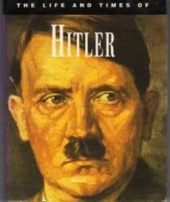 Coperta cărții The Life and Times of Adolf Hitler