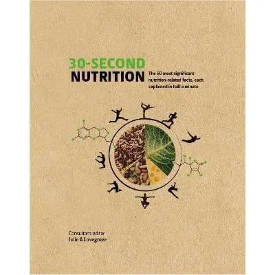 Coperta cărții 30-Second Nutrition, Julie Lovegrove