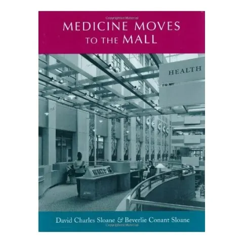 Coperta cărții Medicine Moves to the Mall (Center Books on Space, Place, and Time)