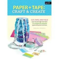 Coperta cărții Paper & Tape: Craft & Create