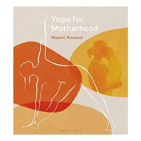 Coperta cărții Yoga for Motherhood, Naomi Annand
