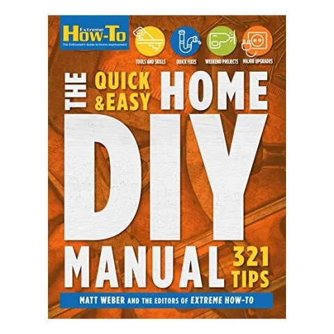 Coperta cărții The Quick & Easy Home DIY Manual: 321 Tips