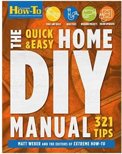 Coperta cărții The Quick & Easy Home DIY Manual: 321 Tips