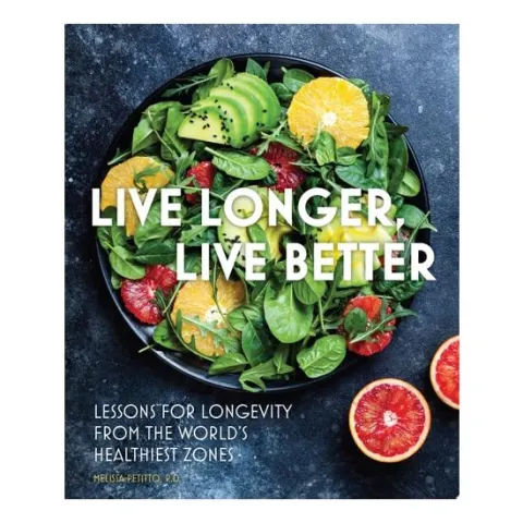 Coperta cărții Live Longer, Live Better Lessons for Longevity from the World’s Healthiest Zones