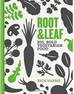 Coperta cărții Root & Leaf: Big, bold-flavoured vegetarian food