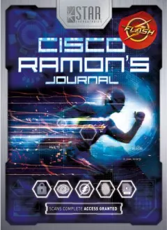 Coperta cărții S.T.A.R. Labs: Cisco Ramon's Journal