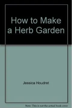 Coperta cărții How to Make a Herb Garden, unknown