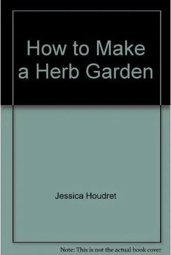 Coperta cărții How to Make a Herb Garden, unknown
