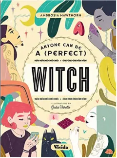 Coperta cărții Anyone Can Be a (Perfect) Witch