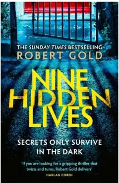 Coperta cărții Nine Hidden Lives: 'if You're Looking for